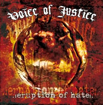 VOICE OF JUSTICE - Eruption of Hate